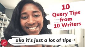 10 Querying Tips from 10 Writers