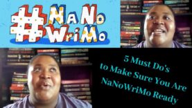 5 Must Do’s To Make Sure You Are NaNoWriMo Ready