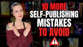 Self-Publishing Mistakes to Avoid- Part 2 