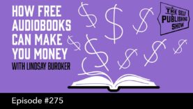 How Free Audiobooks Can Make You Money with Lindsay Buroker