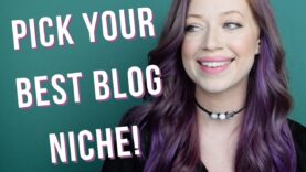 How To Pick Your Blog Niche In 3 Easy Steps!
