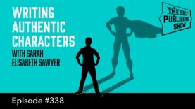 Writing Authentic Characters with Sarah Elisabeth Sawyer
