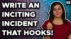 Nour Zikra’s Guide on How To Write An Inciting Incident That Hooks