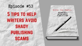 Patricia J. Parsons’ 5 Tips to Help Writers Avoid Shady Publishing Scams