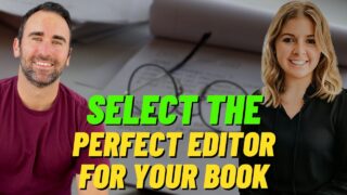 How To Select The Perfect Editor For Your Book with Carly Catt