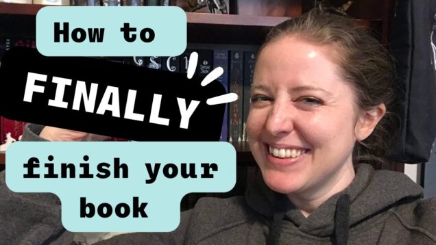 Carly Stevens Walks Through Different Ways To FINALLY Finish That Book